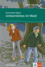 Unheimliches im Wald + CD - Wagner Andrea Maria