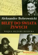 Bilet do świata żywych - Aleksander Bobrownicki