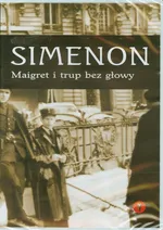 Maigret i trup bez głowy - Georges Simenon