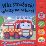 Wóz strażacki spieszy na ratunek Książeczka dźwiękowa - Outlet
