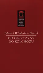 Od obszczyzny do kołchozu - Pisarek Edward Władysław