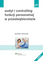 Audyt i controlling funkcji personalnej w przedsiębiorstwie - Outlet - Jarosław Marciniak