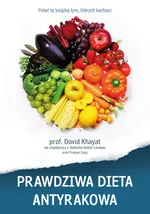 Prawdziwa dieta antyrakowa - Outlet - David Khayat