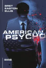 American Psycho - Ellis Bret Easton