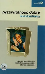 Przewrotność dobra - Outlet - Jolanta Kwiatkowska