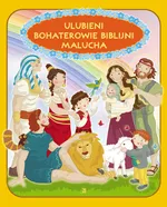 Ulubieni bohaterowie biblijni malucha - Ewa Skarżyńska