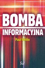 Bomba informacyjna - Paul Virilio