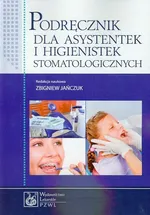 Podręcznik dla asystentek i higienistek stomatologicznych - Outlet