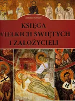 Księga wielkich Świętych i Założycieli - Sicari Antonio M.