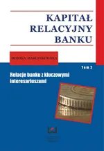 Kapitał relacyjny banku Tom 2 - Monika Marcinkowska