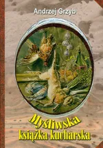 Myśliwska książka kucharska - Outlet - Andrzej Grzyb