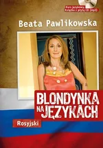 Blondynka na językach Rosyjski - Outlet - Beata Pawlikowska