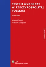 System wyborczy w Rzeczypospolitej Polskiej - Marek Chmaj
