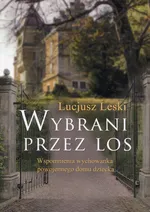 Wybrani przez los - Lucjusz Leski