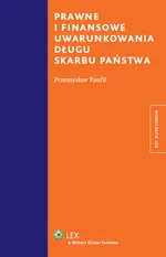 Prawne i finansowe uwarunkowania długu Skarbu Państwa - Przemysław Panfil