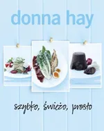 Szybko, świeżo, prosto - Outlet - Donna Hay