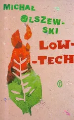 Low tech - Michał Olszewski
