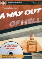 A way out of hell Angielski kryminał z ćwiczeniami + CD mp3 - Timothy Tudor-Hart