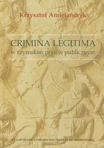 Crimina Legitima - Krzysztof Amielańczyk