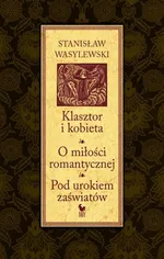 Klasztor i kobieta - Stanisław Wasylewski