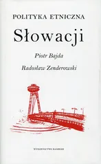 Polityka etniczna Słowacji - Piotr Bajda