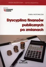 Dyscyplina finansów publicznych po zmianach - Outlet - Izabela Motowilczuk