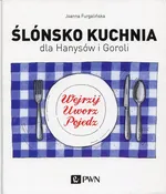 Ślónsko kuchnia dla Hanysów i Goroli - Outlet - Joanna Furgalińska
