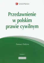 Przedawnienie w polskim prawie cywilnym - Tomasz Pałdyna