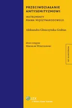 Przeciwdziałanie antysemityzmowi - Aleksandra Gliszczyńska-Grabias