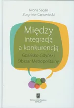 Między integracją a konkurencją - Zbigniew Canowiecki