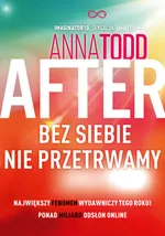 After 4 Bez siebie nie przetrwamy - Outlet - Anna Todd