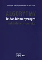 Algorytmy badań biomedycznych z udziałem człowieka - Krzystyniak Krzysztof L.