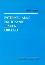 Intermedialne nauczanie języka obcego - Paweł Topol