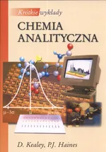 Krótkie wykłady Chemia analityczna - Outlet - P.J. Haines