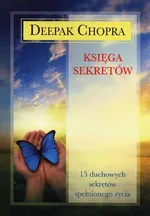 Księga sekretów - Deepak Chopra