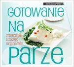 Gotowanie na parze - Jacek Szczepański