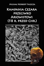 Kampania Cezara przeciwko Ariowistowi - Outlet - Faszcza Michał Norbert
