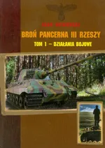 Broń pancerna III Rzeszy t.1 - Outlet - Igor Witkowski