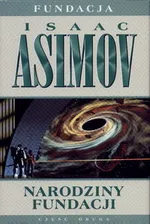 Narodziny fundacji - Isaac Asimov