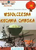 Współczesna kuchnia chińska - Outlet - Barbara Jakimowicz-Klein