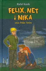 Felix Net i Nika oraz Pałac Snów Tom 3 - Outlet - Rafał Kosik