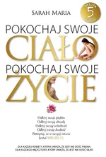 Pokochaj swoje ciało pokochaj swoje życie - Outlet - Maria Sarah