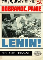 Dobranoc panie Lenin - Tiziano Terzani