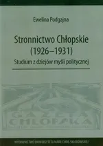 Stronnictwo Chłopskie 1926-1931 - Ewelina Podgajna
