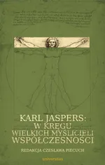Karl Jaspers w kręgu wielkich myślicieli współczesności - Outlet