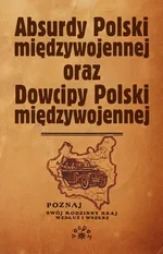 Absurdy oraz Dowcipy Polski międzywojennej - Fog Marek S.
