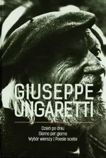 Dzień po dniu Wybór wierszy - Giuseppe Ungaretti