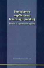 Perspektywy współczesnej frazeologii polskiej - Outlet