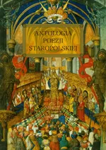 Antologia poezji staropolskiej z opracowaniem - Outlet - Wojciech Rzehak