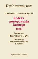 Kodeks Postępowania Karnego Tom 1 - Piotr Hofmański